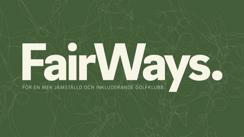 Fairways - för en mer jämställd och inkluderande golfklubb